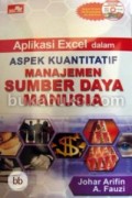 Aplikasi Excel dalam aspek kuantitatif manajemen sumber daya manusia