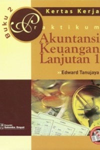 Praktikum Akuntansi Keuangan Lanjutan 1 (Kertas Kerja)