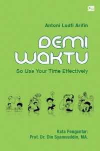 Demi Waktu (So Use Your Time Effectively)