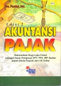 Akuntansi Pajak Rekonsiliasi Rugi-Laba Fiskal sebagai Dasar Pengisian SPT. PPh. WP. Badan dalam Valuta Rupiah dan US Dollar