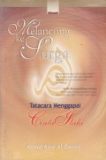 Melancong ke Surga (Tatacara Menggapai Cinta Ilahi)
