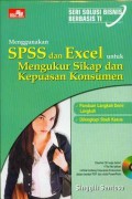 Menggunakan SPSS dan Excel untuk Mengukur Sikap dan Kepuasan Konsumen