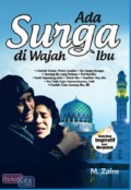 Ada Surga di Wajah Ibu