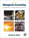 Managerial Accounting Creating Value in a Dynamic Business Environment