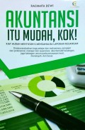 Akuntansi Itu Mudah, Kok! (Kiat Mudah Menyusun & Menganalisa Laporan Keuangan)