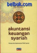 Akuntansi Keuangan Syariah: Konsep dan Implementasi PSAK Syariah