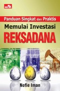 Panduan Singkat dan Praktis Memulai Investasi Reksadana