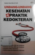 Undang-Undang Kesehatan + Praktik Kedokteran