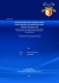 Analisis Pengaruh Aktiva Pajak Tangguhan, Beban Pajak Tangguhan, dan Perencanaan Pajak Terhadap Manajemen Laba (Studi Empiris pada Perusahaan Manufaktur Sektor Industri Barang Konsumsi yang Terdaftar di Bursa Efek Indonesia Periode 2010-2013)