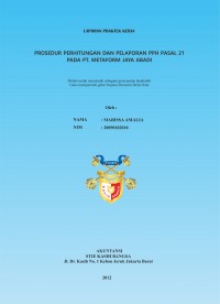 Prosedur Perhitungan dan Pelaporan PPh Pasal 21 pada PT. Metaform Jaya Abadi