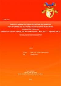 Analisis Pengaruh Penerapan Sistem Pengendalian Intern Pada Penerimaan Kas dan Pengeluaran Kas Terhadap Efektivitas Manajemen Operasional (Studi Kasus Pada PT. Nadya Putra Investama Periode 1 Maret 2013 - 1 September 2013)