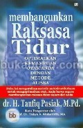 Membangunkan Raksasa TIdur: Optimalkan Kemampuan Otak Anda Dengan Metode ALISSA