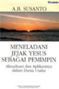 Meneladani Jejak yesus sebagai pemimpin