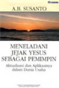 Meneladani Jejak yesus sebagai pemimpin