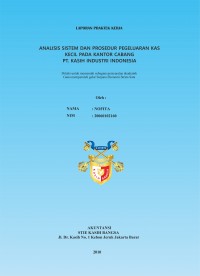 Analisis Sistem dan Prosedur Pegeluaran Kas Kecil pada Kantor Cabang PT. Kasih Industri Indonesia
