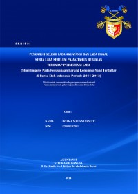 Pengaruh Selisih Laba Akuntansi dan Laba Fiskal Serta Laba Sebelum Pajak Tahun Berjalan Terhadap Persistensi Laba (Studi Empiris pada Perusahaan barang Konsumsi yang Terdaftar di Bursa Efek Indonesia Periode 2011-2013)