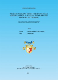 Pengaruh Penerapan Metode Perencanaan Pajak Penghasilan Pasal 21 Terhadap Perusahaan dan Take Home Pay Karyawan