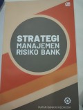 Strategi Manajemen Risiko Bank