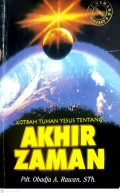 KOTBAH TUHAN YESUS TENTANG AKHIR ZAMAN