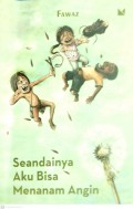 Seandai Aku Bisa Menahan Angin