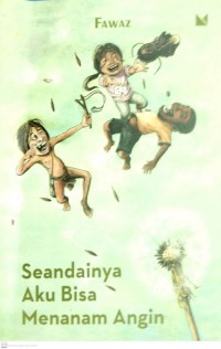 Seandai Aku Bisa Menahan Angin