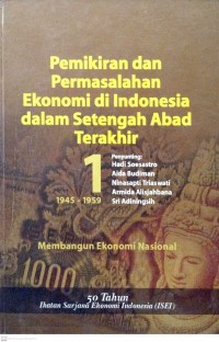 Pemikiran dan PermasalahanEkonomi di Indonesia dalam  Setengah Abad Terakhir 1 1945-1959