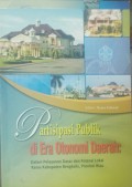 Partisipasi Publik di Era Otonomi Daerah