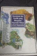 Demokrasi dan Konflik yang Mengakar: Sejumlah Pilihan untuk Negosiator