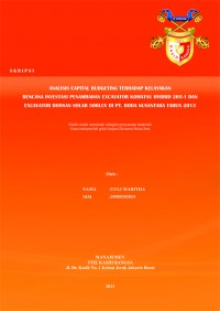 Analisis Capital Budgeting Terhadap Kelayakan Rencana Investasi Penambahan Excavator Komatsu Hybrid 205-1 dan Excavator Doosan Solar 500LCV di PT. Roda Nusantara Tahun 2013