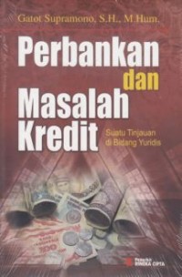 Perbankan dan Masalah Kredit