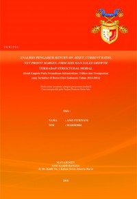 Analisis Pengaruh Return On Asset, Current Ratio, Net Profit Margin, Firm Size dan Sales Growth terhadap Struktural Modal ( Studi empires pada perusahaan infrastruktur, Utilitas dan Transportasi yang terdaftar di bursa Efect Indonesia Tahun 2014-2016)