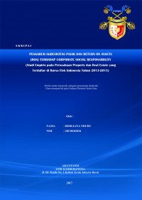 Pengaruh Agresivitas Pajak dan Return On Assets (ROA) terhadap Corporate Social Responsibility (Studi Empiris pada Perusahaan Property dan Real Estate yang Terdaftar di Bursa Efek Indonesia Tahun 2013-2015)
