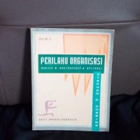 Perilaku Organisasi Jilid 2 (Konsep - Kontroversi - Aplikasi)