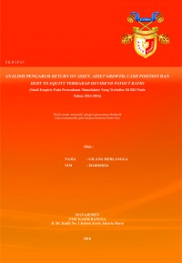 Analisis pengaruh return on Asset, Asset Growth, Cash Position dan debt to equity terhadap Devidend payout ratio ( Studi empires pada perusahaan Manufaktur yang terdaftar di BEI pada tahun 2014-2016)