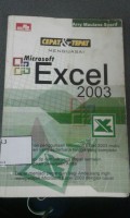 Cepat & Tepat Menguasai Microsoft Excel 2003