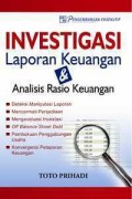 Investigasi Laporan Keuangan dan Analisis Rasio Keuangan
