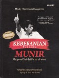 Keberanian Bernama Munir (Mengenal Sisi-Sisi Personal Munir)