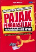 Mudahnya menghitung Pajak penghasilan buku wajib setiap pemilik NPWP