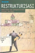 Restrukturisasi (Memulihkan dan Mengakselerasi Ekonomi Nasional)