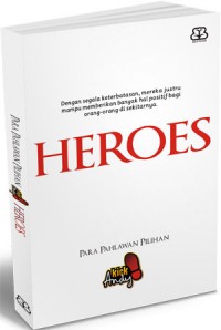 Heroes (Para Pahlawan Pilihan)