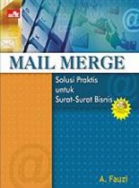 Mail Merge Solusi Praktis untuk Surat-Surat Bisnis