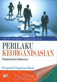 Perilaku Keorganisasian (organization Behavior)