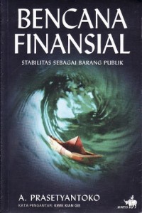 Bencana Finansial (Stabilitas sebagai Barang Publik)