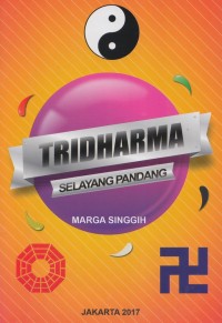 Tridharma (Selayang Pandang)