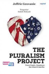 The Pluralism Project (Potret Pemilu, Demokrasi, dan Islam di Amerika