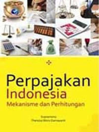 Perpajakan Indonesia Mekanisme dan Perhitungan