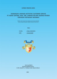 Hubungan Layanan Aktivitas Customer Service PT. Bank Central Asia, Tbk. Cabang Kelapa Gading Riviera Terhadap Kepuasan Nasabah