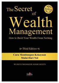 The Secret of Wealth Management How to Build Your Wealth From Nothing