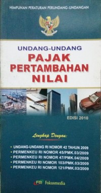 Undang-Undang Pajak Pertambahan Nilai Edisi 2010
