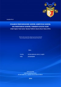 Pengaruh Profesionalisme Auditor, Kompetensi Auditor, Dan Independensi Auditor, Terhadap Kualitas Audit (Studi Empiris Pada Kantor Akuntan Publik Di Jakarta Barat Tahun 2016)